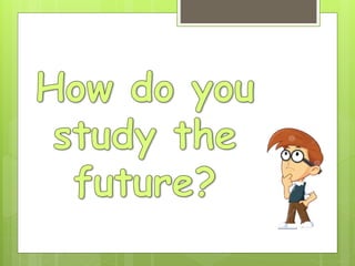 Future Studies | PPTX