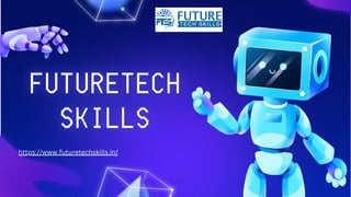 https://www.futuretechskills.in/
 