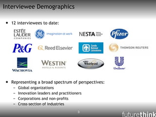 Interviewee Demographics <ul><li>12 interviewees to date: </li></ul><ul><li>Representing a broad spectrum of perspectives:...
