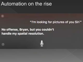 Automation on the rise
 