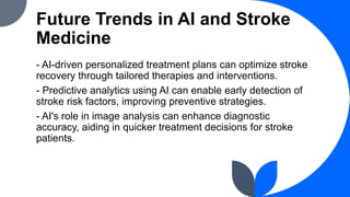 Future Trends in AI and Stroke Medicine.pptx