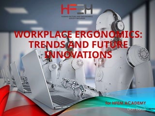 Future Trends iN HUMAN FACTORS AND ERGONOMICS.pptx