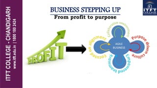 BUSINESS STEPPING UP
From profit to purpose
 