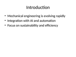 Emerging Trends Shaping the Future of Mechanical Engineering | PPTX