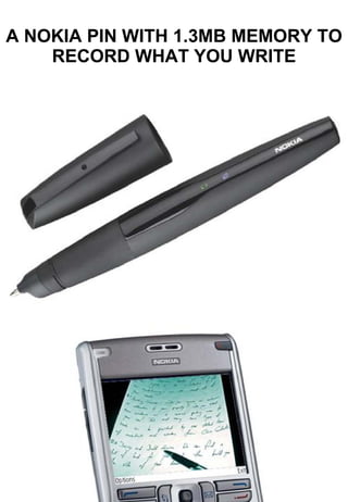 A NOKIA PIN WITH 1.3MB MEMORY TO RECORD WHAT YOU WRITE 