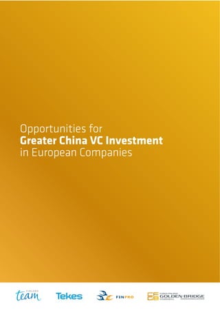 Opportunities for
Greater China VC Investment
in European Companies

 