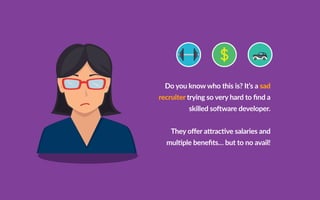 o o now w o t i i ? t a sa
ec u te t ing o ve a d to nd a
illed o wa e develo e
e o e a a ve ala ie and
m l le bene t b t to no avail
 