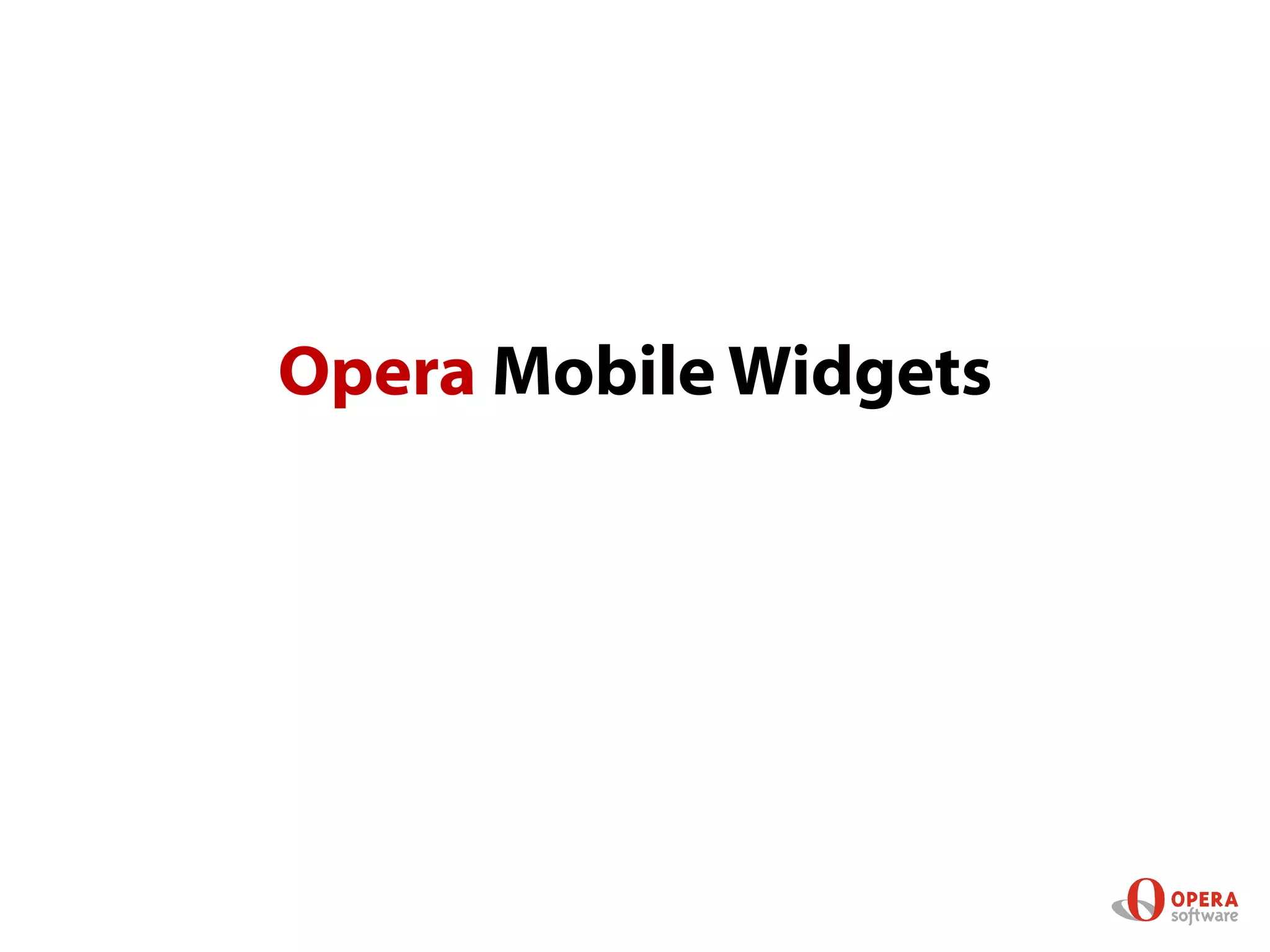 Opera Mobile Widgets
 
