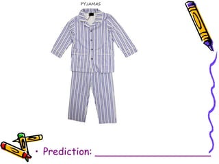 • Prediction: ___________________
 