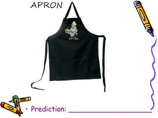 • Prediction: ___________________
 