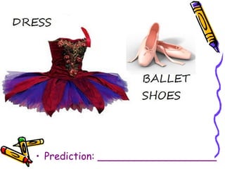 • Prediction: ___________________
 