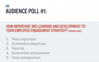 How the Workforce Learns in 2016 (Expanded deck with polls and case study) - Presented in Conjunction with Future Workplac...