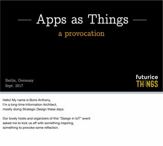 Apps As Things: a provocation