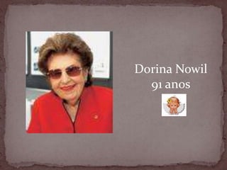 DorinaNowil91 anos