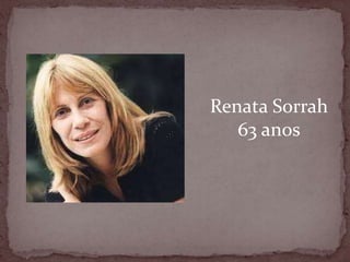 Renata Sorrah63 anos