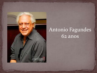 Antonio Fagundes62 anos