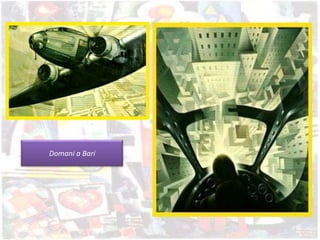 Domani a Bari
 