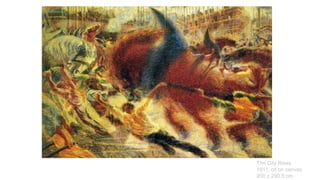The City Rises
1911, oil on canvas
200 x 290.5 cm

 