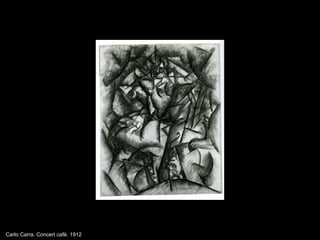 Carlo Carra. Concert caf è . 1912 