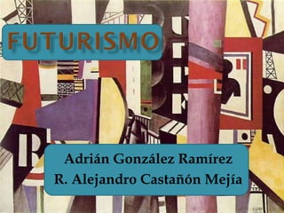 Adrián González Ramírez
R. Alejandro Castañón Mejía

 