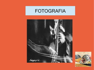 FOTOGRAFIA
 