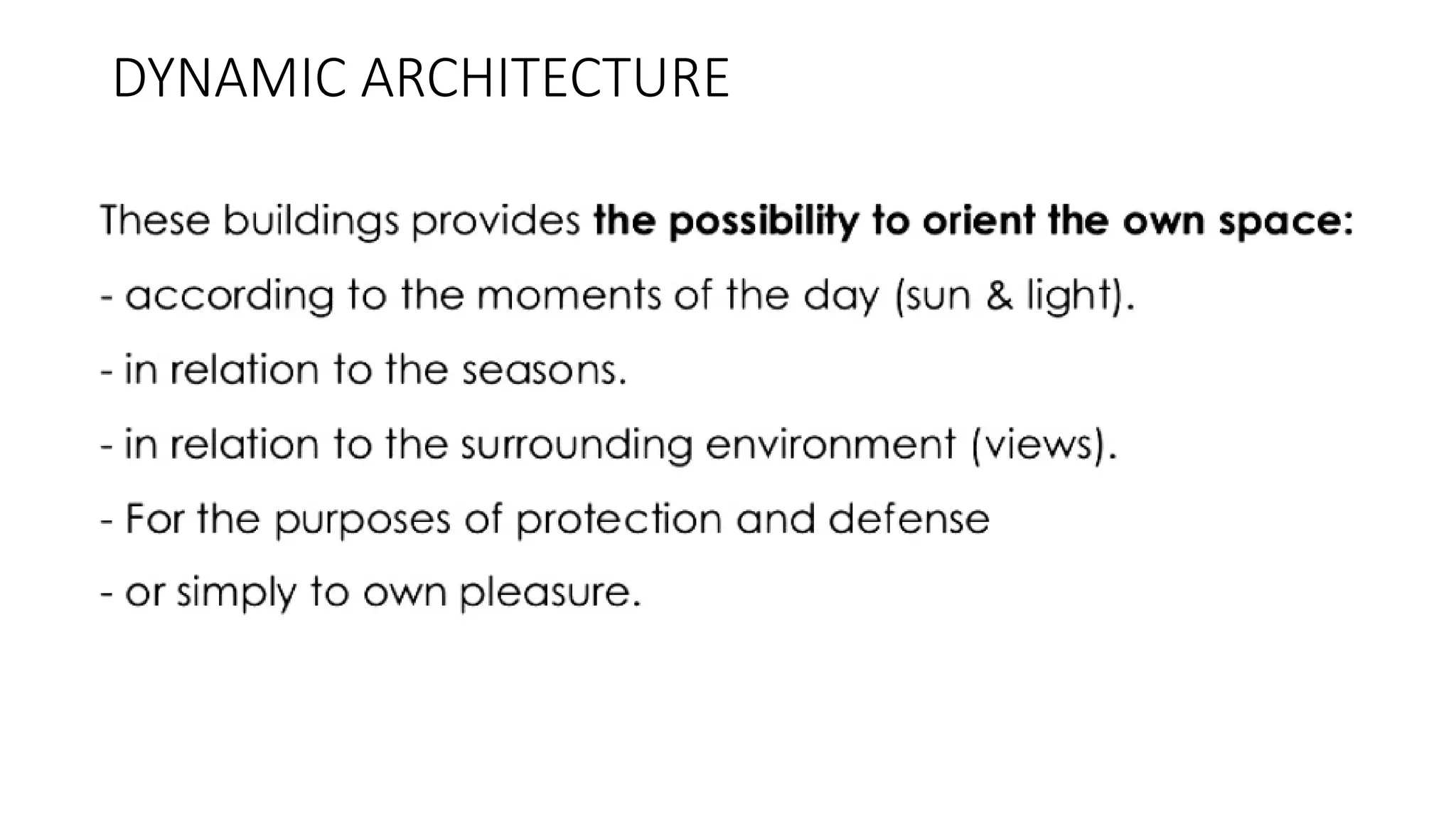 DYNAMIC ARCHITECTURE
 