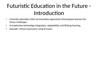 Futuristic_Education_Presentation_v2.pptx