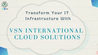 VSN International For Cloud & IT Services | PDF