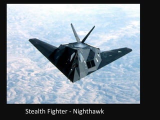 Stealth Fighter - Nighthawk