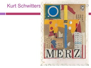 Kurt Schwitters
 