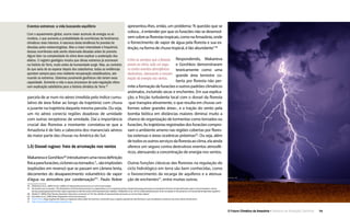 O Futuro Climático da Amazônia • 19Relatório de Avaliação Científica
Eventos extremos: a vida buscando equilíbrio
Com o aquecimento global, ocorre maior acúmulo de energia na at-
mosfera, o que aumenta a probabilidade de ocorrências de fenômenos
climáticos mais intensos. A natureza desta tendência foi prevista há
décadas pelos meteorologistas. Mas a maior intensidade e frequência
dessas ocorrências está sendo observada décadas antes do previsto.
Algum fator na complexidade do clima deve explicar a aceleração dos
efeitos. O registro geológico mostra que climas extremos já ocorreram
na história da Terra, muito antes da humanidade surgir. Mas, ao contrário
do que seria de se esperar depois dos cataclismos, todas as evidências
apontam sempre para uma resiliente recuperação estabilizadora, ate-
nuando os extremos. Sistemas puramente geofísicos não teriam essa
capacidade. Somente a vida e seus processos de auto-regulação ofere-
cem explicação satisfatória para a história climática da Terra.49
parcela de ar num rio aéreo (medida pelo índice cumu-
lativo de área foliar ao longo da trajetória) com chuva
a jusante na trajetória daquela mesma parcela. Ou seja,
um rio aéreo conecta regiões doadoras de umidade
com outras receptoras de umidade. Daí a importância
crucial das florestas a montante: constatou-se que a
Amazônia é de fato a cabeceira dos mananciais aéreos
da maior parte das chuvas na América do Sul.
1.5) Dossel rugoso: freio de arrumação nos ventos
MakarievaeGorshkov46
introduziramumanovadefinição
físicaparafuracões,ciclonesoutornados:“...sãoimplosões
(explosões em reverso) que se passam em câmera lenta,
decorrentes do desaparecimento volumétrico de vapor
d’água na atmosfera por condensação”47
. Paulo Nobre
apresentou-lhes, então, um problema:“A questão que se
coloca... é entender por que os furacões não se desenvol-
vemsobreasflorestastropicais,comonaAmazônia,onde
o fornecimento de vapor de água pela floresta e sua ex-
tinção, na forma de chuva tropical, é tão abundante.”48
Respondendo, Makarieva
e Gorshkov demonstraram
teoricamente como uma
grande área terrestre co-
berta por floresta não per-
mite a formação de furacões e outros padrões climáticos
anômalos, incluindo secas e enchentes. Em sua explica-
ção, a fricção turbulenta local com o dossel da floresta
-que transpira ativamente, o que resulta em chuvas uni-
formes sobre grandes áreas-, e a tração do vento pela
bomba biótica em distâncias maiores diminui muito a
chance de organização de tormentas como tornados ou
furacões.Astrajetóriasregistradasdosfuracõescompro-
vam o ambiente ameno nas regiões cobertas por flores-
tas extensas e áreas oceânicas próximas50
. Ou seja, além
detodososoutrosserviçosdaflorestaaoclima,elaainda
oferece um seguro contra destrutivos eventos atmosfé-
ricos, atenuando a concentração de energia nos ventos.
Outras funções clássicas das florestas na regulação do
ciclo hidrológico em terra são bem conhecidas, como
o favorecimento da recarga de aquíferos e a atenua-
ção de enchentes51
, entre muitas outras.
Entre os serviços que a floresta
presta ao clima, está um segu-
ro contra eventos atmosféricos
destrutivos, atenuando a concen-
tração da energia nos ventos.
46  (Makarieva et al., 2008) On the validity of representing hurricanes as Carnot heat engine.
47  De acordo com os autores: “The driving force of all hurricane processes is a rapid release, as in compressed spring, of potential energy previously accumulated in the form of saturated water vapor in the atmospheric column
during a prolonged period of water vapor evaporation under the action of the absorbed solar radiation.” (Makarieva et al., 2014) Condensational power of air circulation in the presence of a horizontal temperature gradient.
48  (Nobre P., 2009a) Peer Review Question Interactive comment on“On the validity of representing hurricanes as Carnot heat engine”.
49  (Gorshkov et al., 2000) Biotic Regulation of the Environment.
50  Storm Track, mapa registrando todas as trajetórias observadas de furacões, mostrando que a regiões equatoriais das florestas e suas imediações oceânicas são livres destes fenômenos.
51  http://www.ipef.br/hidrologia/mataciliar.asp
 
