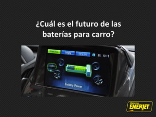 ¿Cuál es el futuro de las baterías para carro?