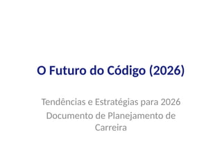 O Futuro do Código: Tendências e Estratégias para Desenvolvedores em ...