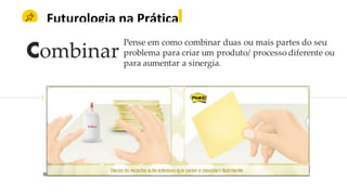 Futurologia na Prática
 