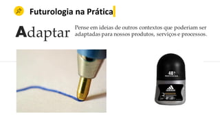 Futurologia na Prática
 