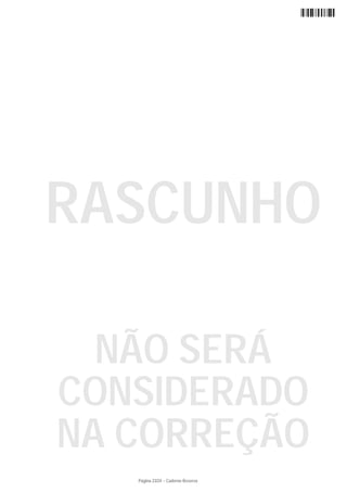 RASCUNHO

  NÃO SERÁ
CONSIDERADO
NA CORREÇÃO
   Página 23/24 − Caderno Reserva
 