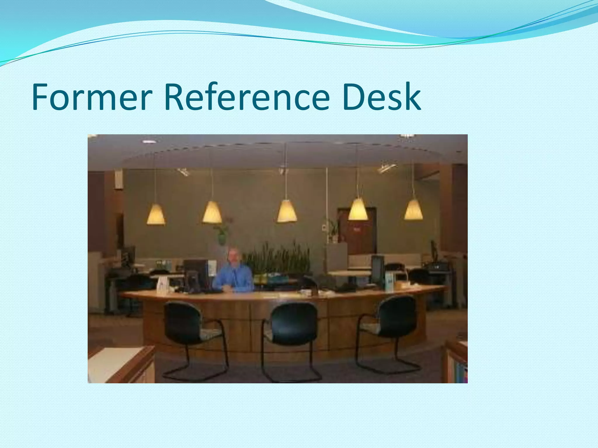 Former Reference Desk