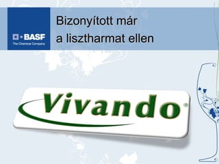 Bizonyított már  a lisztharmat ellen 