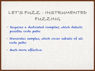 [Wroclaw #4] Fuzzing - underestimated method of finding hidden bugs | PDF