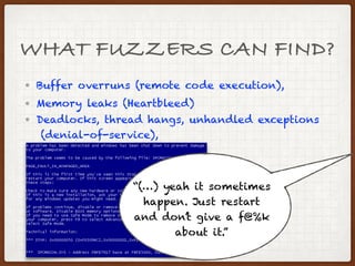 [Wroclaw #4] Fuzzing - underestimated method of finding hidden bugs | PDF