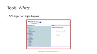 Tools: Wfuzz
• SQL injection login bypass
Alper Basaran - basaranalper@gmail.com
 