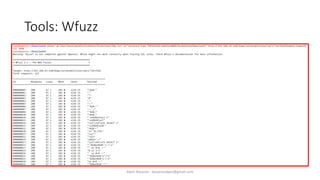 Tools: Wfuzz
Alper Basaran - basaranalper@gmail.com
 