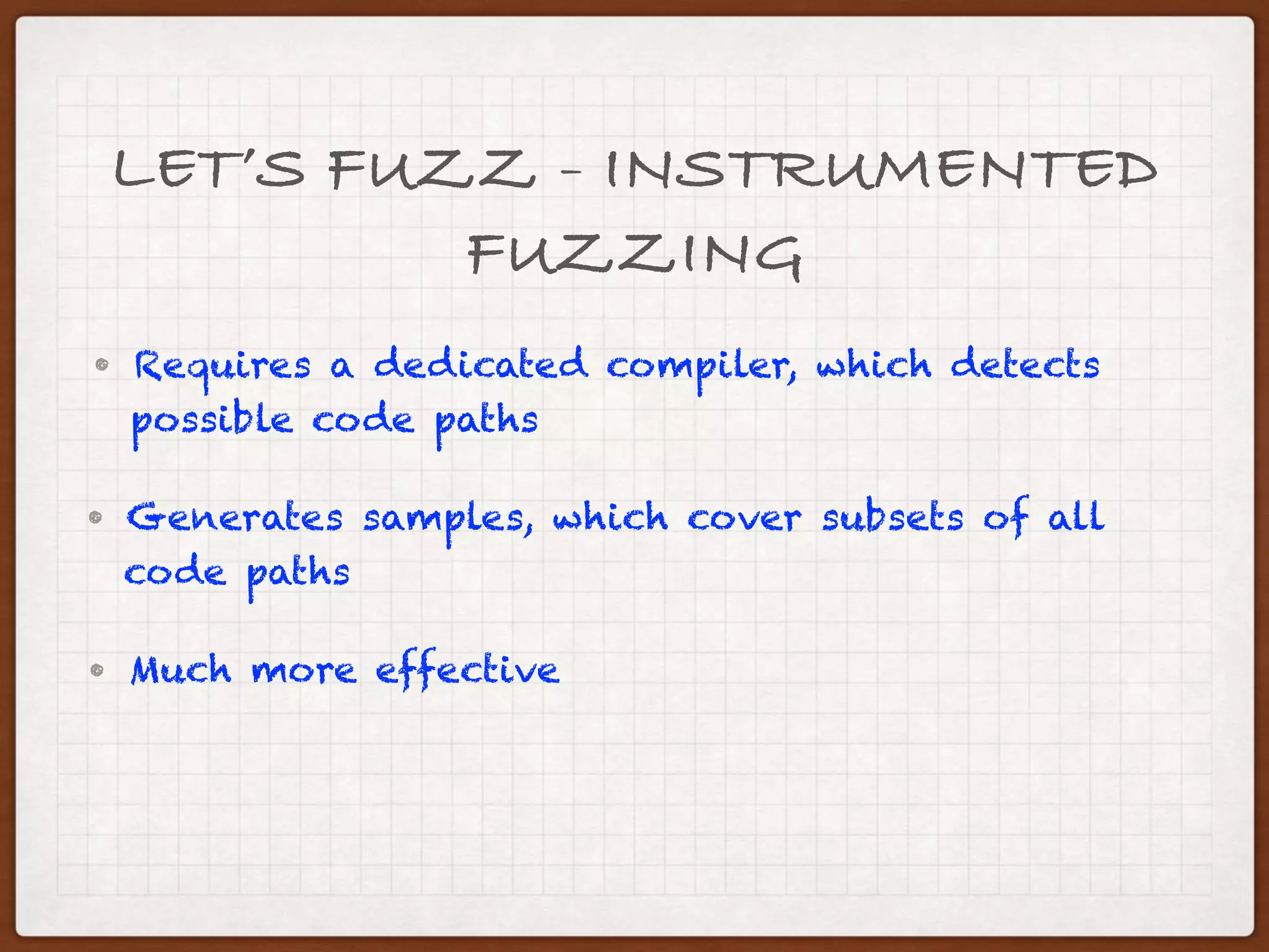 DUMB FUZZING - TCPDUMP
$> radamsa -o fuzz_sample_%n.pcap -n 3000 
> small_capture.pcap
$> for i in {1..3000}; do tcpdump -nr 
> fuzz_sample_%i.pcap >> radamsa_pcap.logs; done
 