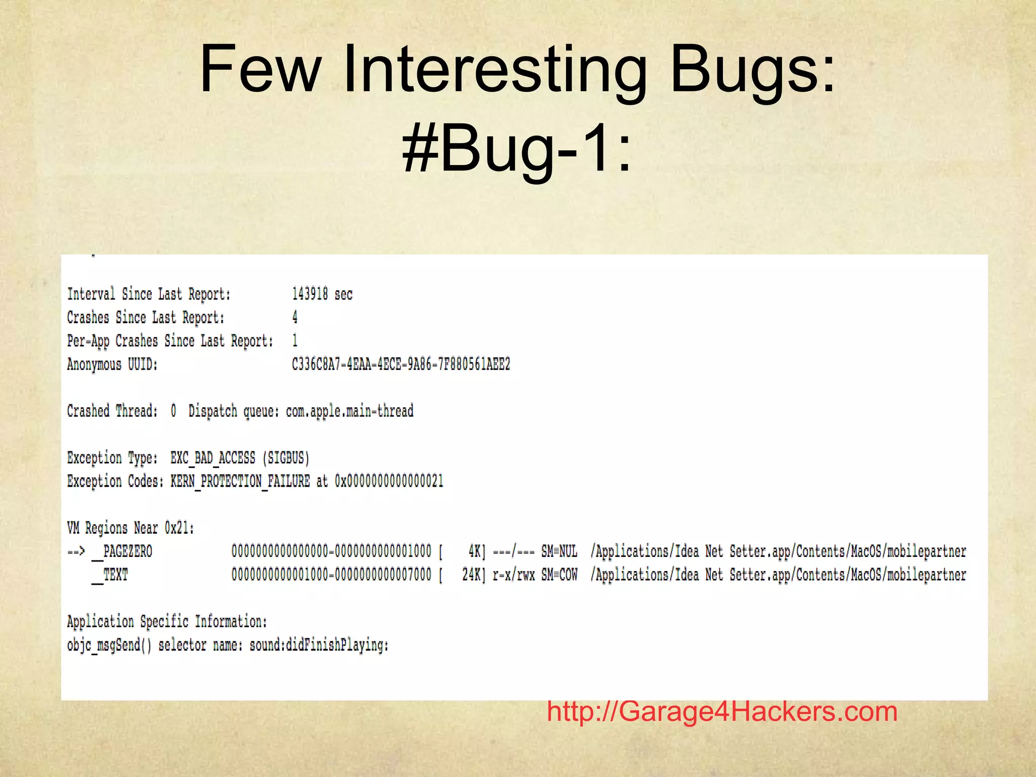 http://Garage4Hackers.com
Few Interesting Bugs:
#Bug-1:
 