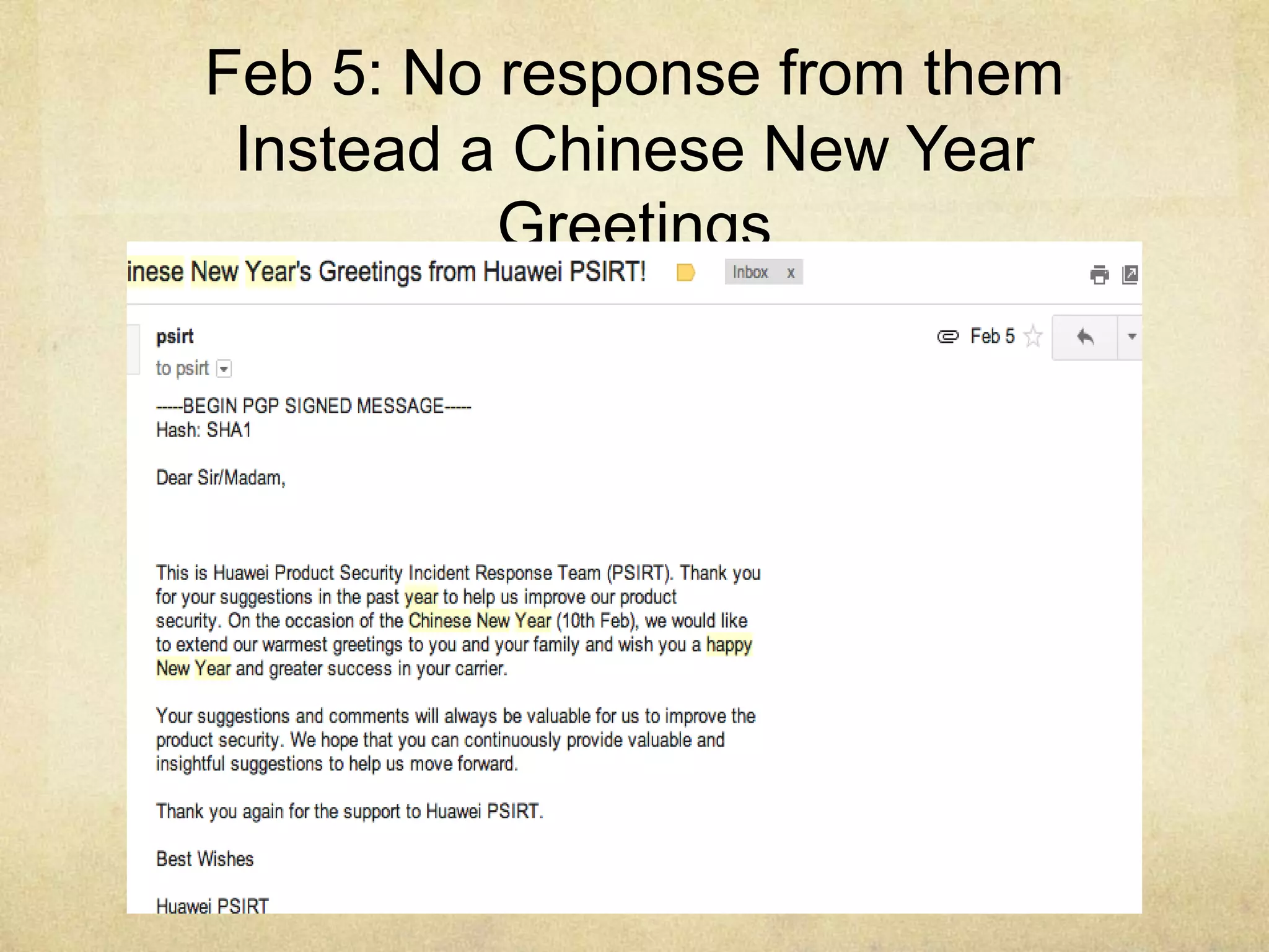 http://Garage4Hackers.com
Feb 5: No response from them
Instead a Chinese New Year
Greetings
 