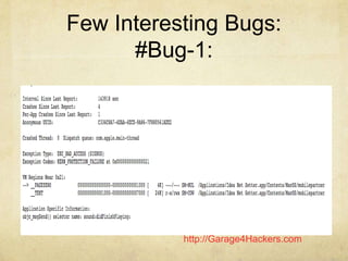 http://Garage4Hackers.com
Few Interesting Bugs:
#Bug-1:
 