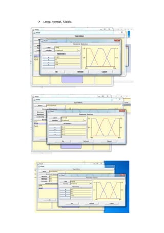  Lento,Normal,Rápido.
 