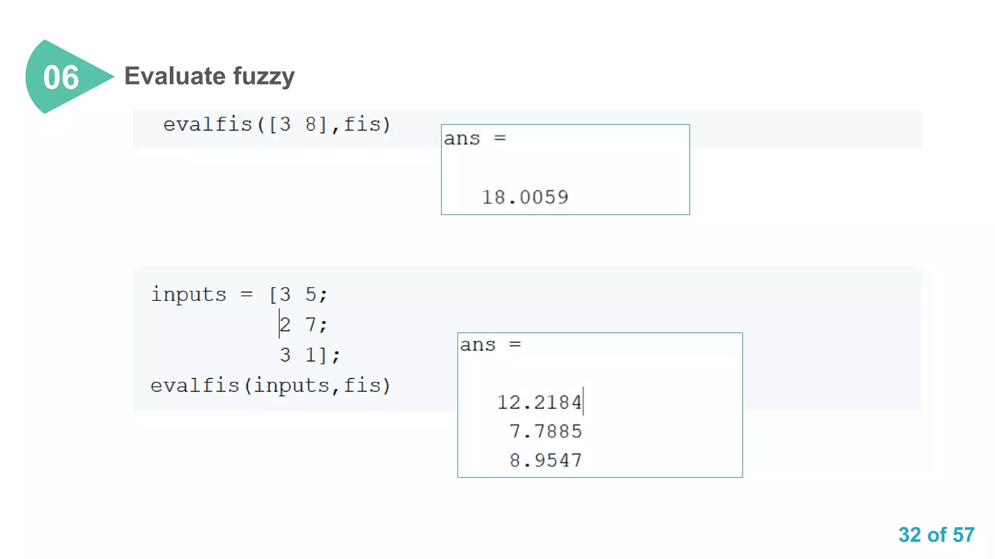 32 of 57
Evaluate fuzzy06
 