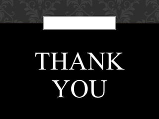 THANK
YOU
 