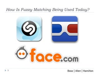 How Is Fuzzy Matching Being Used Today? 